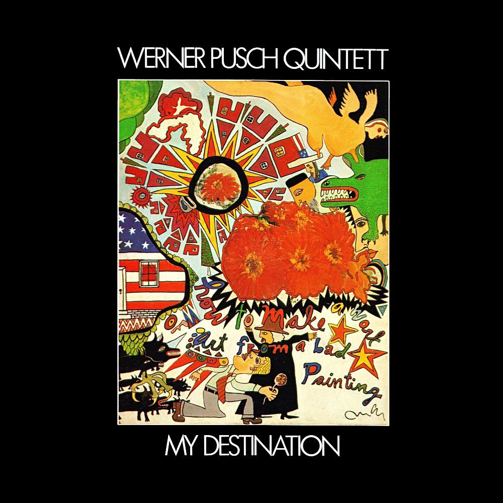 Werner Pusch Quintett – My Destination